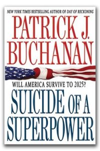 Suicide of a Superpower cover Patrick Buchanan