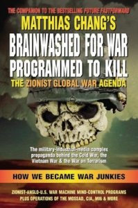 Brainwashed for War, Prorammed to Kill – Matthias Chang
