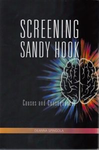 Screening Sandy Hook, by Deanna Spingola