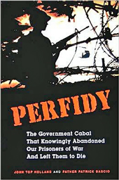 Perfidy: Abandoning Our Prisoners of War