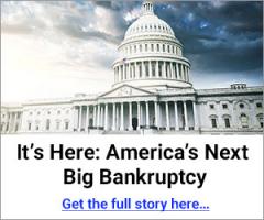 America's next big bankruptcy, Stansberry