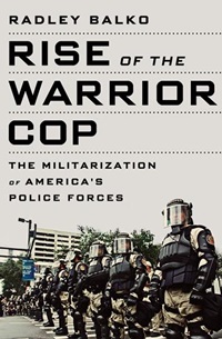 Rise of the Warrior Cop cover