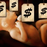 The Aborted Baby Business: It’s Bigger Than You Think