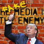 Trump Agrees: The Media is the Enemy