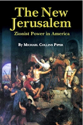 The New Jerusalem, Michael Collins Piper