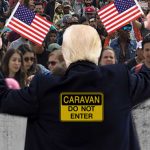 Caravan Puts Trump Legacy on the Line