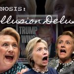 Hillary’s Collusion Delusion