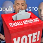 Israel Caught Election-Meddling