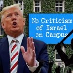 Executive Order Bans Criticism of Israel on Campus