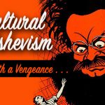 Cultural Bolshevism a Real Threat