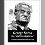 Special Report — George Soros: Marxist Manipulator